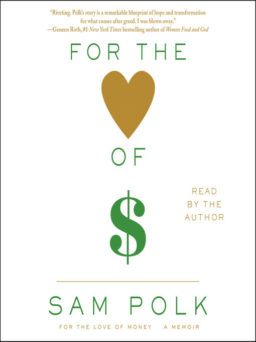 Title details for For the Love of Money by Sam Polk - Available